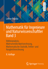 Mathematik für Ingenieure und Naturwissenschaftler Band 3 - Papula, Lothar