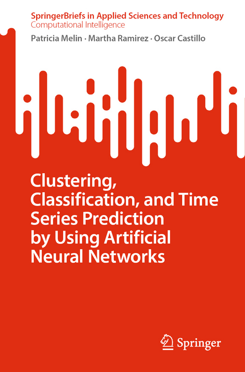 Clustering, Classification, and Time Series Prediction by Using Artificial Neural Networks - Patricia Melin, Martha Ramirez, Oscar Castillo