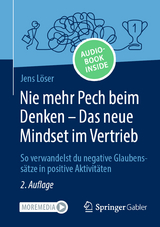 Nie mehr Pech beim Denken – Das neue Mindset im Vertrieb - Löser, Jens