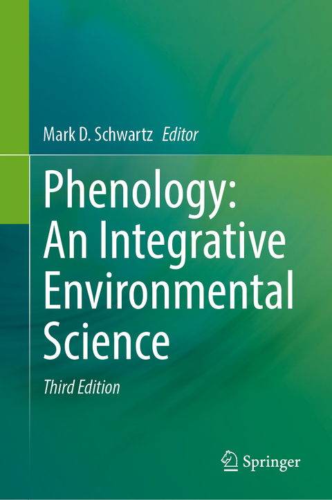 Phenology: An Integrative Environmental Science - 