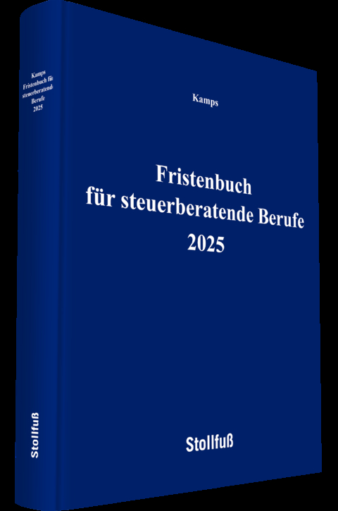 Fristenbuch für steuerberatende Berufe 2025 - Heinz-Willi Kamps