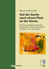 Auf der Suche nach einem Platz an der Sonne - Marcos Antônio Witt