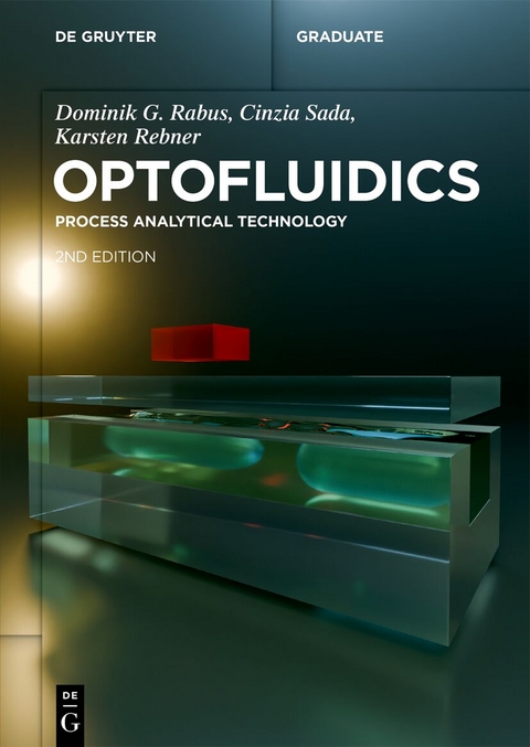 Optofluidics - Dominik G. Rabus, Cinzia Sada, Karsten Rebner