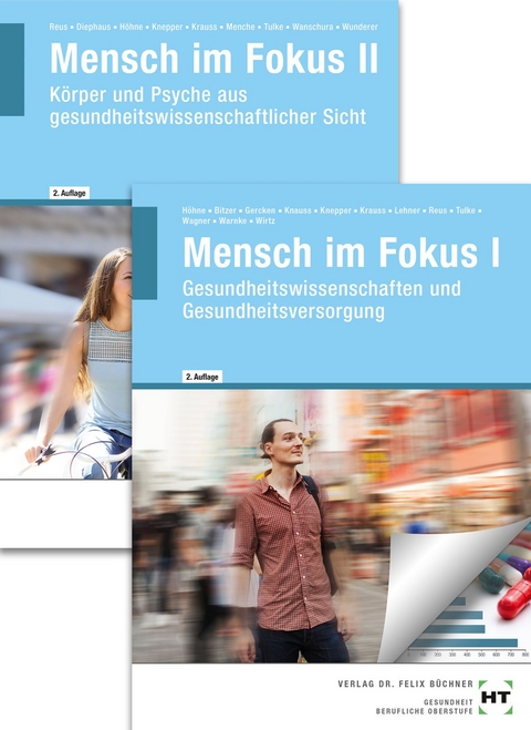 Paketangebot Mensch im Fokus Band I und Band II - Anke Dr. Höhne, Eva-Maria Prof. Dr. Bitzer, Antje Diephaus, Jonas Gercken, Oliver Knauss, Nicole H. Knepper, Ruth Dr. Krauss, Birgit Susanne Dr. Lehner, Nicole Dr. Menche, Monika Dr. Reus, Melanie Tulke, Sandra J. Dr. Wagner, Veronika Dr. Wanschura, Andrea Prof. Dr. Warnke, Markus Antonius Prof. Dr. Wirtz, Eva Prof. Dr. Wunderer