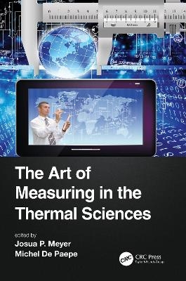 The Art of Measuring in the Thermal Sciences - 