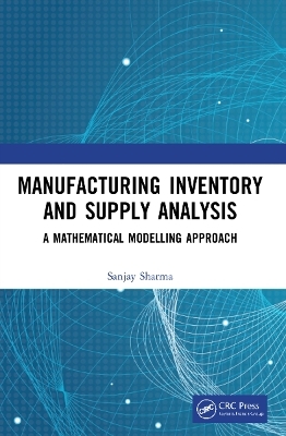 Manufacturing Inventory and Supply Analysis - Sanjay Sharma