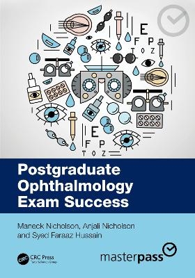 Postgraduate Ophthalmology Exam Success - Maneck Nicholson, Anjali Nicholson, Syed Faraaz Hussain