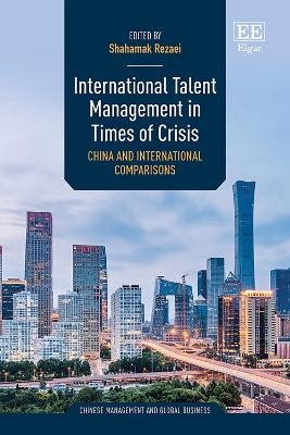 International Talent Management in Times of Crisis - 