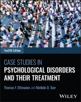 Case Studies in Psychological Disorders and Their Treatment - Oltmanns, Thomas F.; Tuer, Michele D.