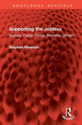 Supporting the Jobless - Stephen Fineman