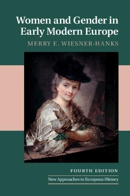 Women and Gender in Early Modern Europe - Merry E. Wiesner-Hanks