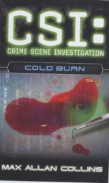 CSI: Cold Burn - Collins, Max Allan