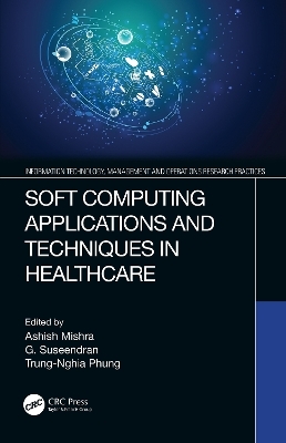 Soft Computing Applications and Techniques in Healthcare - 