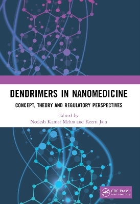 Dendrimers in Nanomedicine - Neelesh Kumar Mehra, Keerti Jain