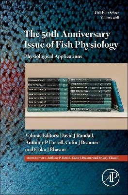 The 50th Anniversary Issue of Fish Physiology - 