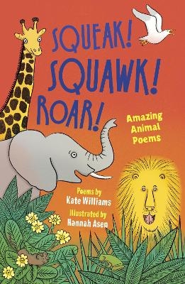 Squeak! Squawk! Roar! - Kate Williams