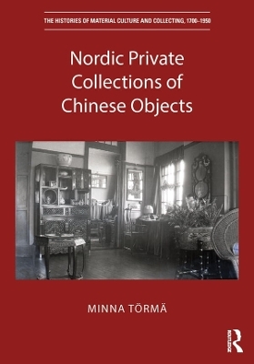 Nordic Private Collections of Chinese Objects - Minna Törmä