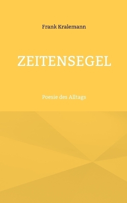 Zeitensegel - Frank Kralemann