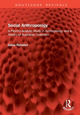 Social Anthropology - Géza Róheim