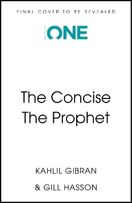 The Concise The Prophet - Kahlil Gibran