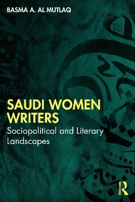 Saudi Women Writers - Basma A. Al Mutlaq