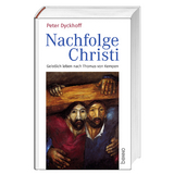 Nachfolge Christi - Peter Dyckhoff