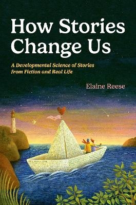 How Stories Change Us - Elaine Reese