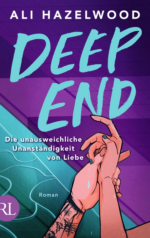 Deep End – Die unausweichliche Unanständigkeit von Liebe - Ali Hazelwood