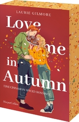 Love me in Autumn. Eine cinnamon spiced Romance - Laurie Gilmore