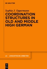 Coordination Structures in Old and Middle High German - Sophia J. Oppermann