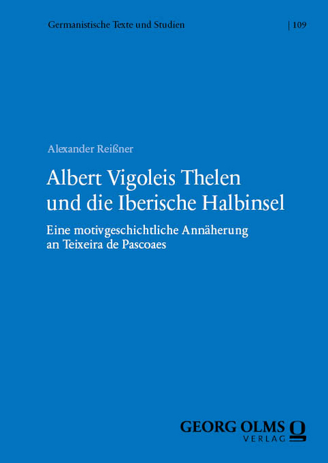 Albert Vigoleis Thelen und die Iberische Halbinsel - Alexander Reißner