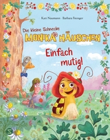 Die kleine Schnecke Monika Häuschen: Einfach mutig! - Kati Naumann