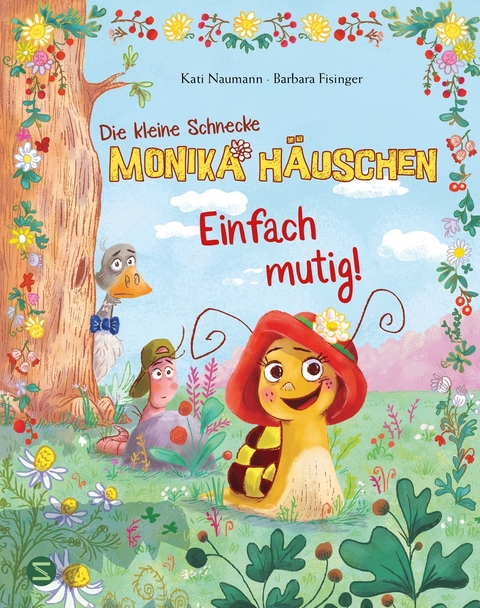 Die kleine Schnecke Monika Häuschen: Einfach mutig! - Kati Naumann