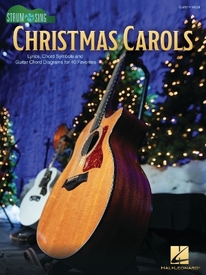 Christmas Carols - Strum & Sing Guitar - 