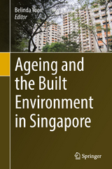 Ageing and the Built Environment in Singapore - 