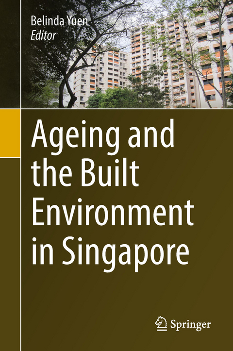 Ageing and the Built Environment in Singapore - 