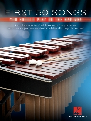 First 50 Songs You Should Play on Marimba