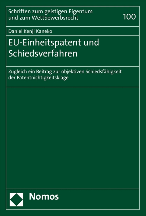 EU-Einheitspatent und Schiedsverfahren - Daniel Kenji Kaneko