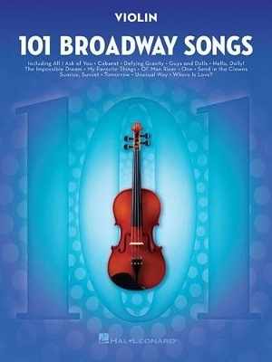 101 Broadway Songs for Violin -  Hal Leonard Publishing Corporation