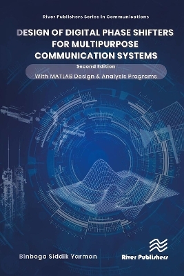 Design of Digital Phase Shifters for Multipurpose Communication Systems - Binboga Siddik Yarman