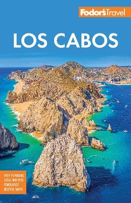 Fodor's Los Cabos -  Fodor's Travel Guides