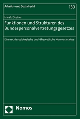 Funktionen und Strukturen des Bundespersonalvertretungsgesetzes - Harald Steiner