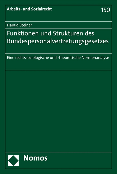 Funktionen und Strukturen des Bundespersonalvertretungsgesetzes - Harald Steiner