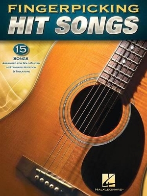 Fingerpicking Hit Songs -  Hal Leonard Publishing Corporation