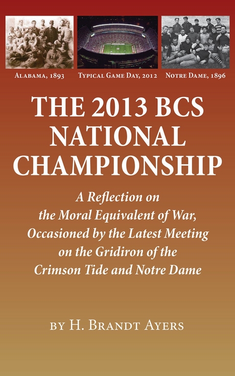 The 2013 BCS National Championship - H. Brandt Ayers