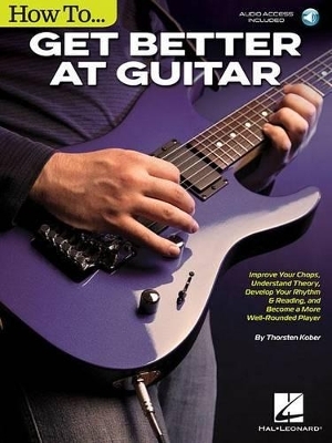 How to Get Better at Guitar - Thorsten Kober