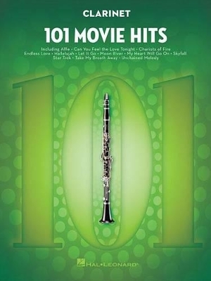 101 Movie Hits for Clarinet -  Hal Leonard Publishing Corporation