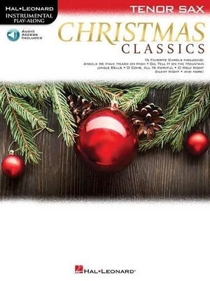 Christmas Classics for Tenor Sax -  Hal Leonard Publishing Corporation