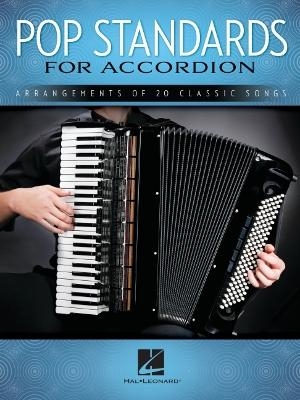 Pop Standards for Accordion -  Hal Leonard Publishing Corporation