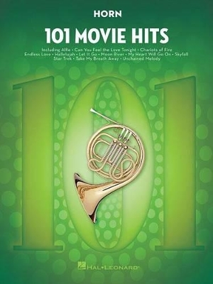 101 Movie Hits for Horn -  Hal Leonard Publishing Corporation